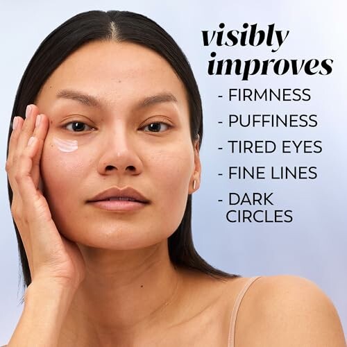 Woman applying cream under eye with benefits listed.